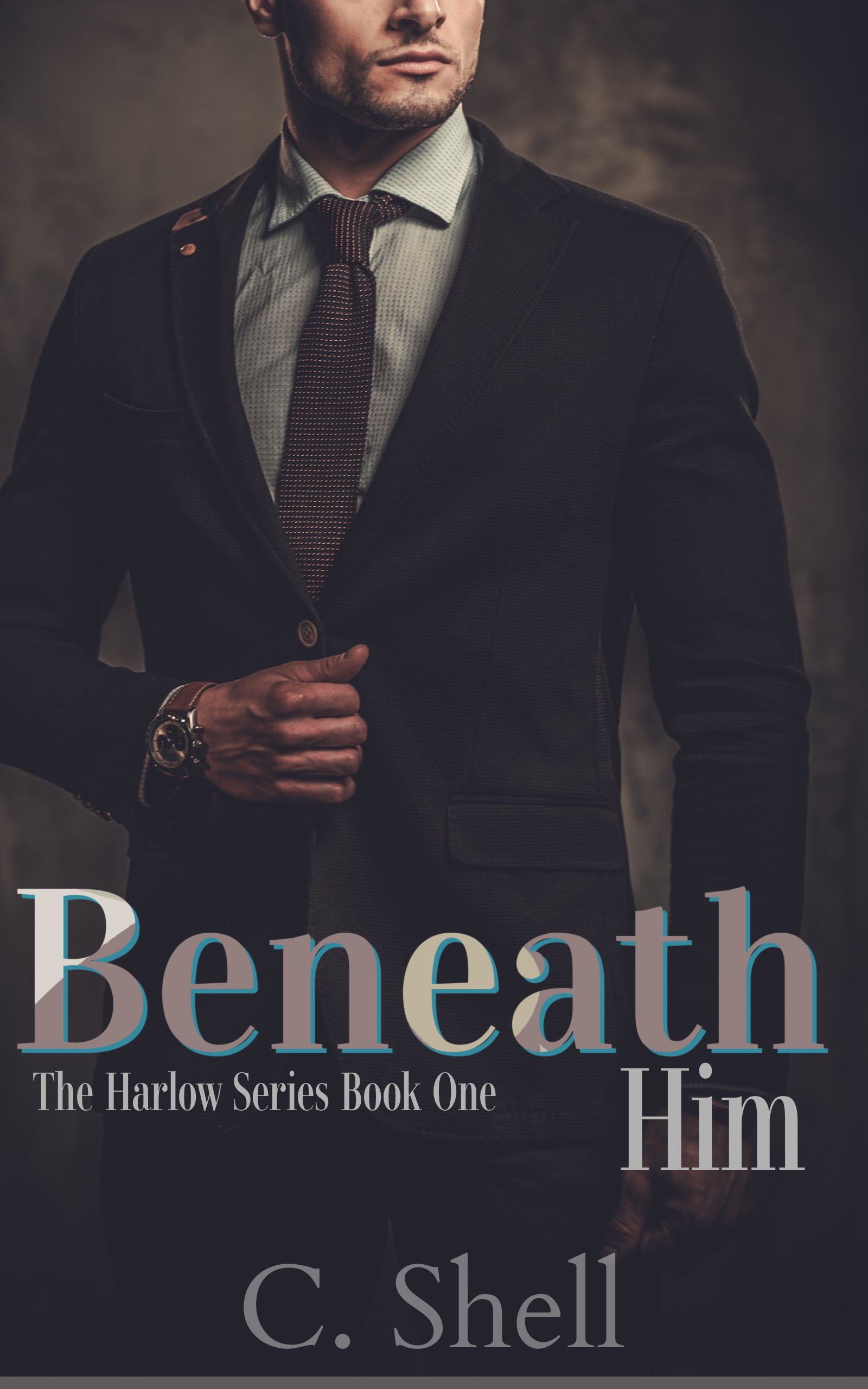 Beneath Him (Harlow book 1)