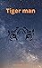 Tiger Man
