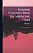 Subhash Chandra Bose, The Springing Tiger: a Study of a Revolution