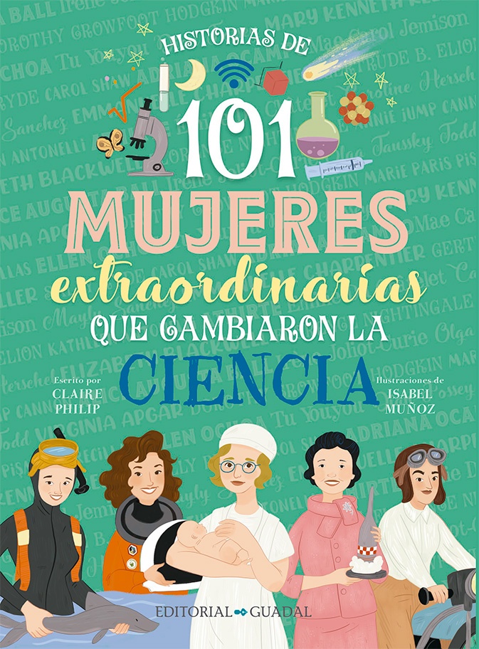 Historia de 101 mujeres extraordinarias que cambiaron la ciencia