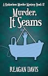 Murder, It Seams