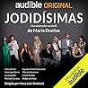 Jodidísimas