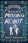 R.A.D. Detectives: The Case of the Missing Robot R.A.D. Detectives: The Case of the Missing Robot