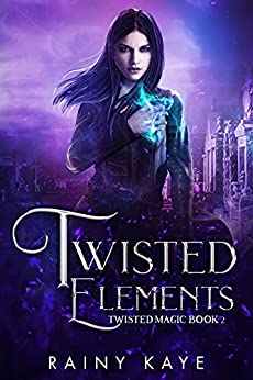 Twisted Elements (Twisted Magic, #2)