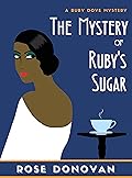 The Mystery of Ruby's Sugar