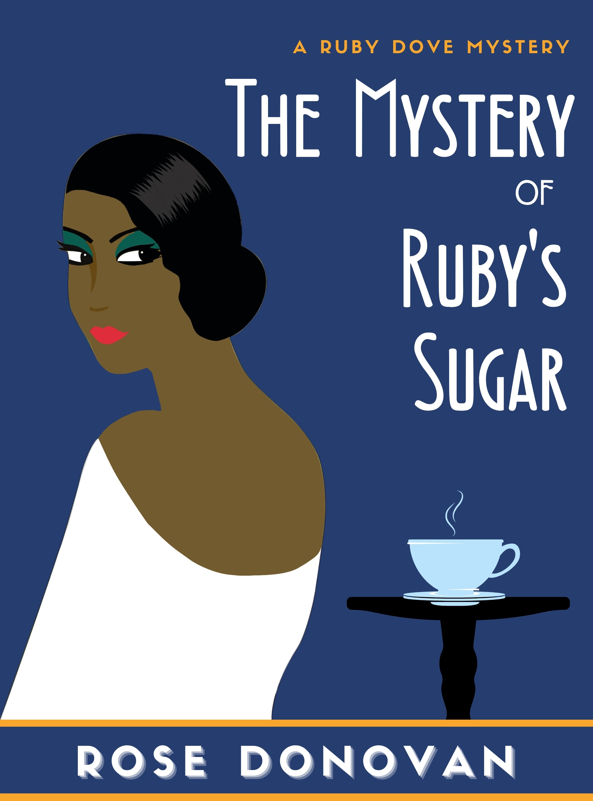 The Mystery of Ruby's Sugar (Ruby Dove Mysteries #1)