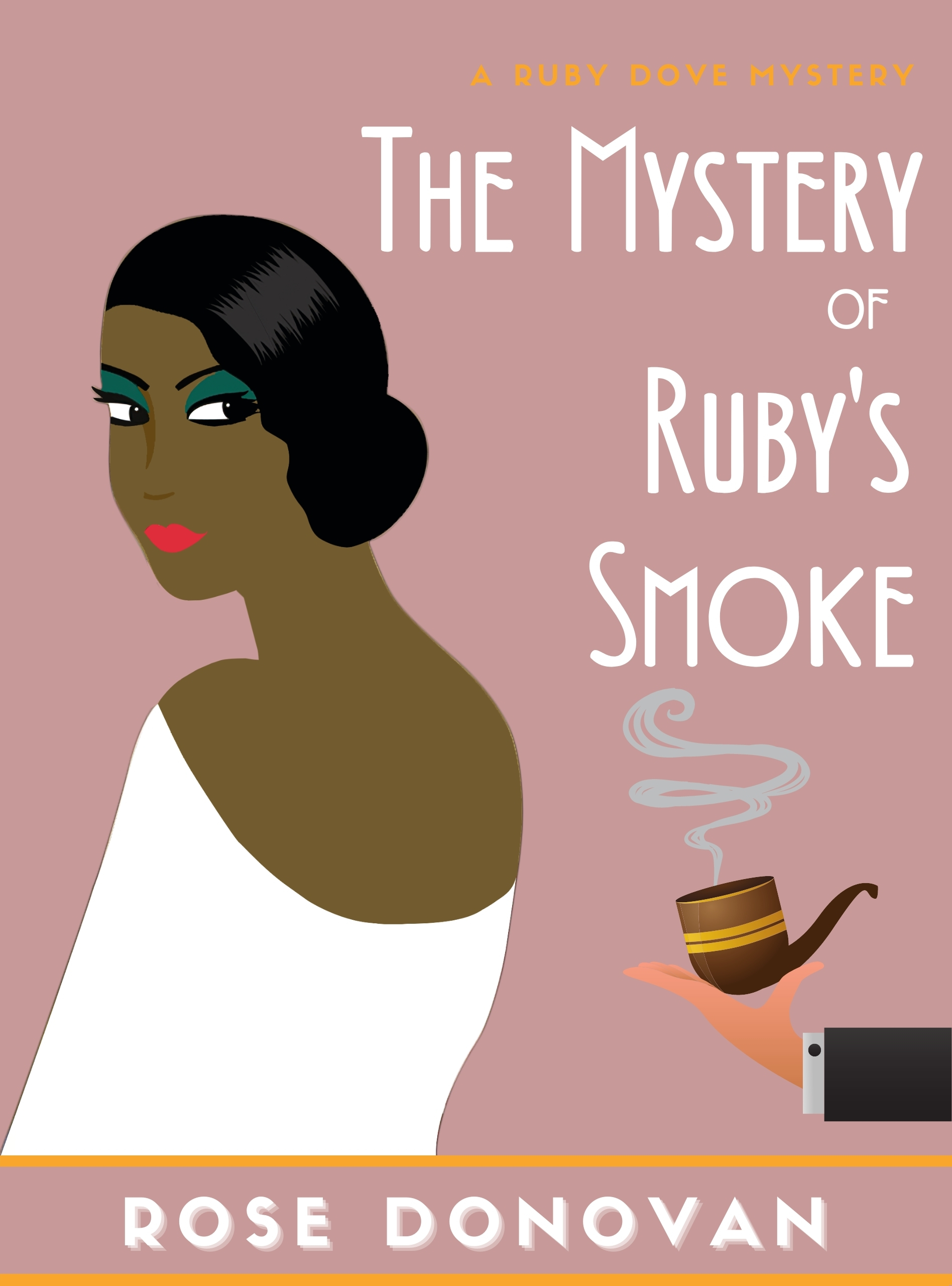 The Mystery of Ruby's Smoke (Ruby Dove Mysteries #3)