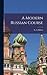 A Modern Russian Course by G.A. Birkett