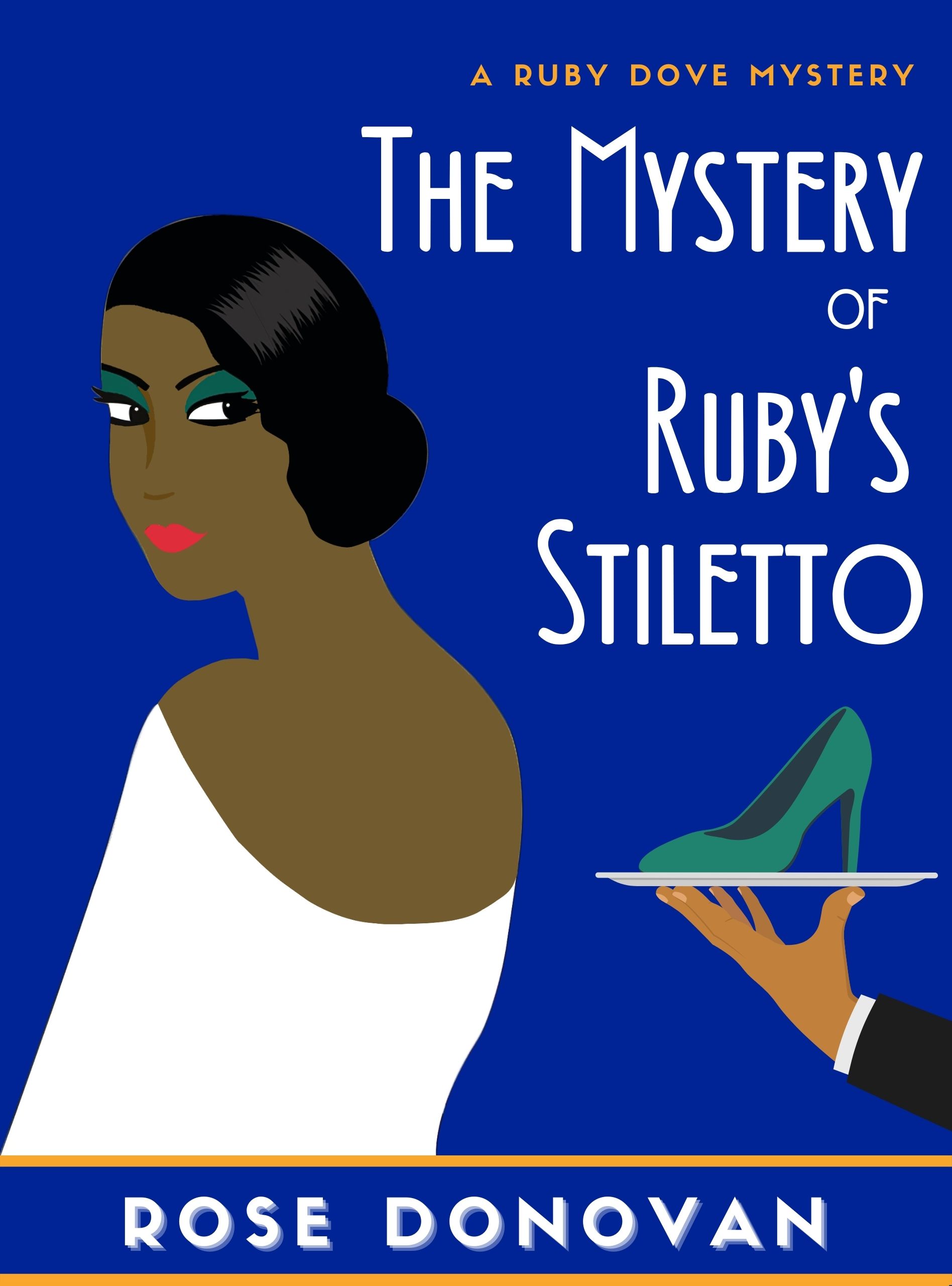 The Mystery of Ruby's Stiletto (Ruby Dove Mysteries #4)