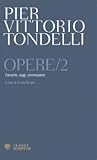 Opere \2. Cronache, saggi, conversazioni