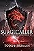 Surgecaller: Oathbound and Knighthood: Surgecaller, Books 1-2