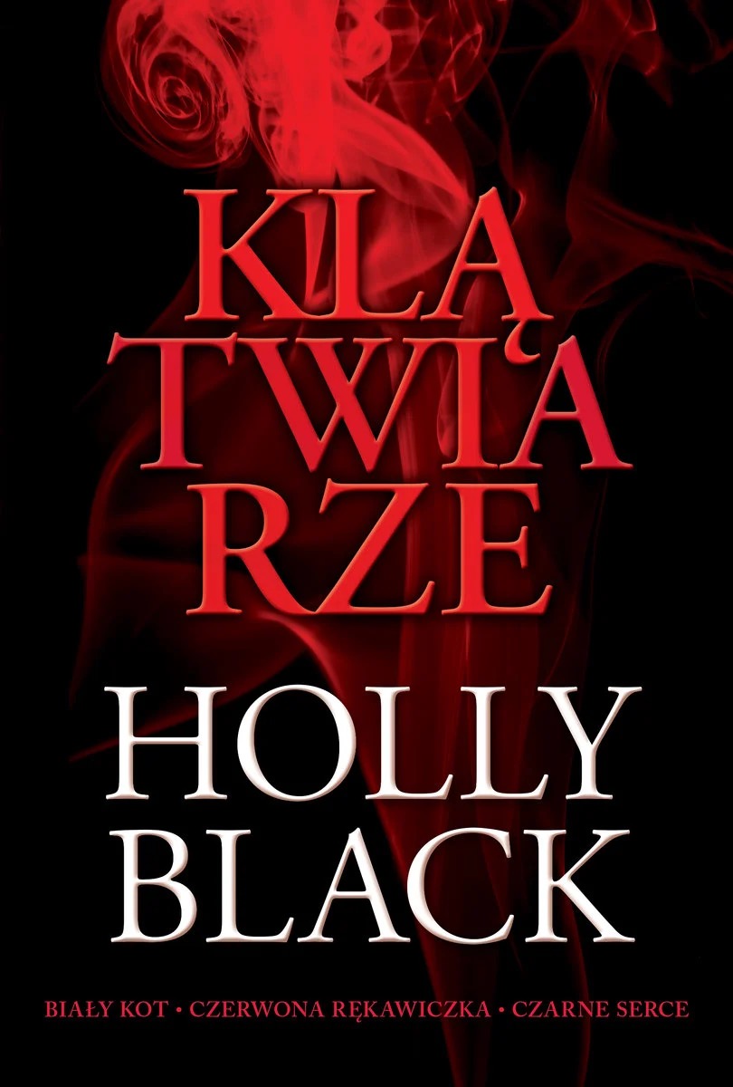 Biały kot. Czerwona rękawiczka. Czarne serce (Klątwiarze, #1-3)