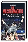 Der Meistermacher...
