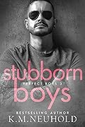 Stubborn Boys (Perfect Boys #3)