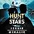 Hunt the Stars (Starlight's Shadow, #1) by Jessie Mihalik