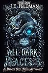 All Dark Places 3: A Dragon Soul Press Anthology