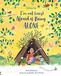I'm Not (Very) Afraid of Being Alone