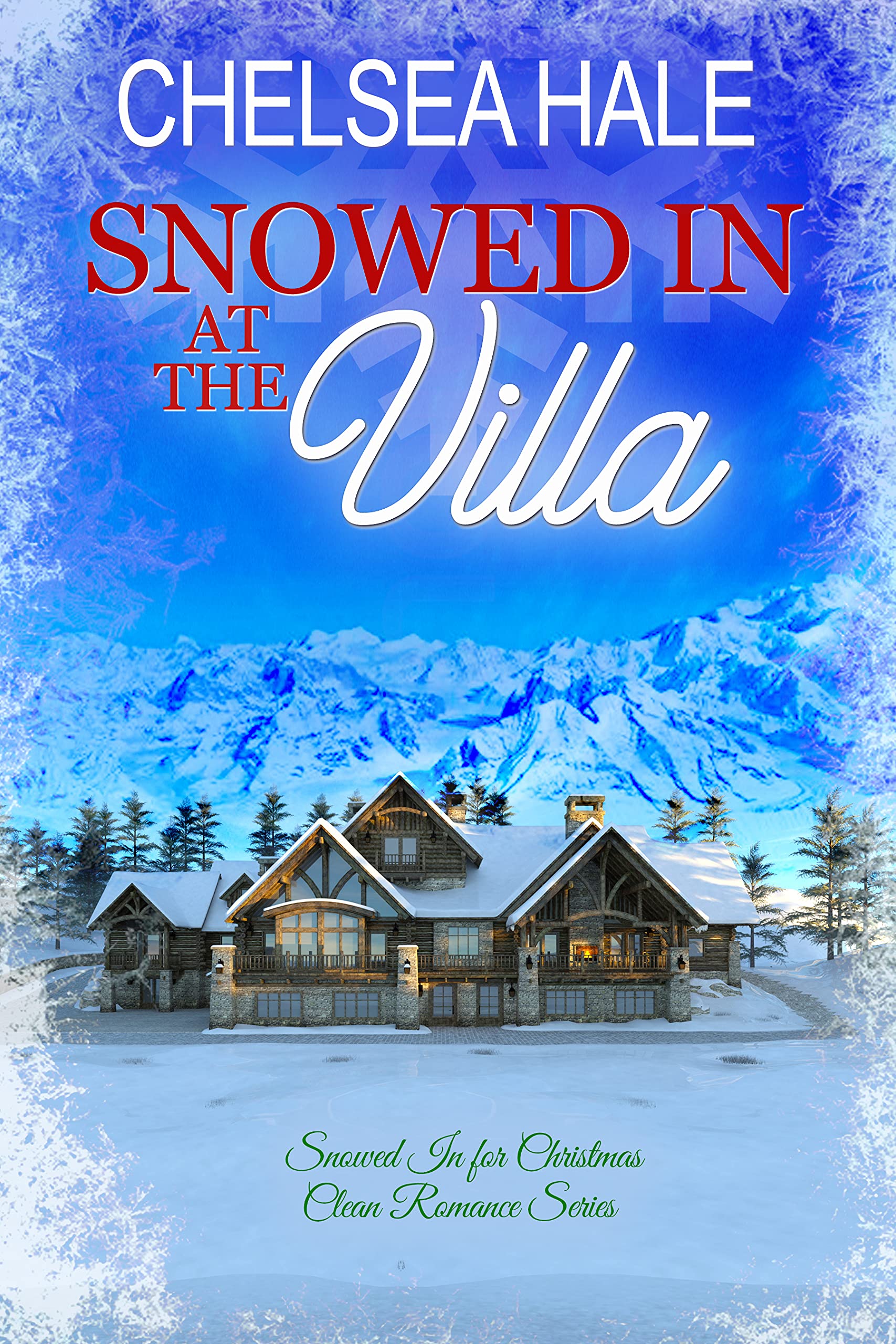 Snowed in at the Villa (Kindle Edition)