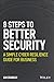 8 Steps to Better Security:...