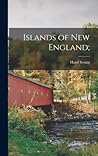 Islands of New England;