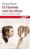 Et l'homme créa l...