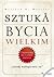 Sztuka bycia wielkim