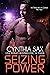 Seizing Power (Rebel Cyborg...