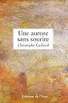 Une aurore sans sourire