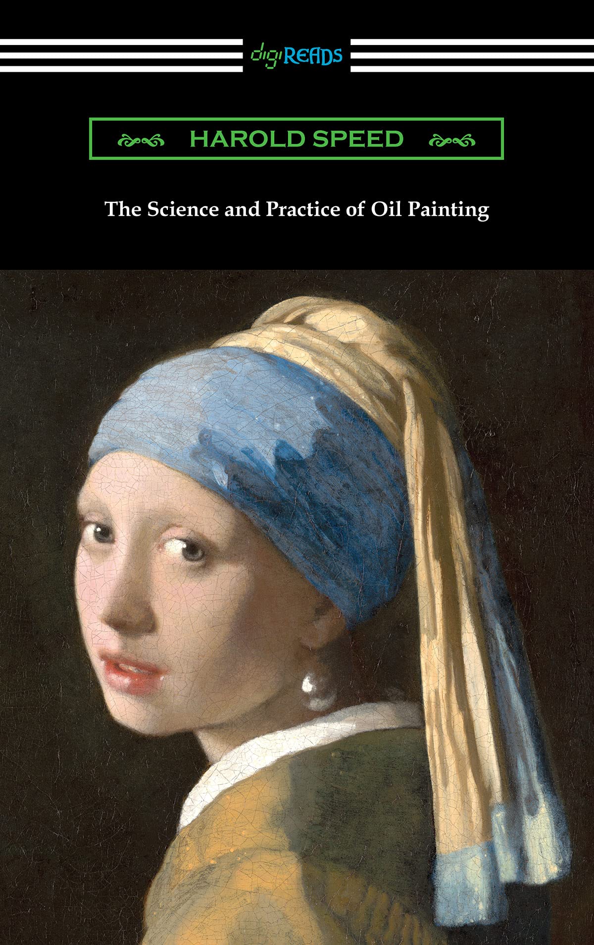 The Science and Practice of Oil Painting (Kindle Edition)