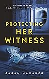Protecting Her Witness  (Hidden Identities)