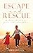 Escape and Rescue