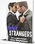 Perfect Strangers: Gay Billionaire Romance