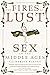 The Fires of Lust: Sex in the Middle Ages