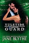 Yuletide Guard by Jane Blythe