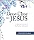 Draw Close to Jesus: A Woman's Guide to Eucharistic Adoration
