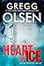 Heart of Ice by Gregg Olsen