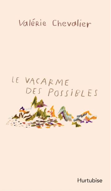 Le vacarme des possibles