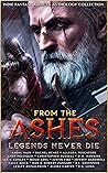 From the Ashes: Legends Never Die