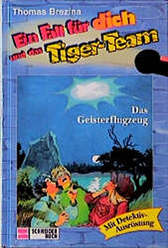 Das Geisterflugzeug (Ein Fall für dich und das Tiger-Team, #3)