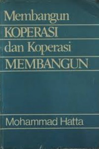 Membangun Koperasi dan Koperasi Membangun (Paperback)