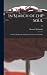 In Search of the Soul: and the Mechanism of Thought, Emotion, and Conduct; v.2