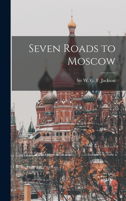 Seven Roads to Moscow (Hardcover)