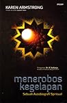 Menerobos Kegelapan by Karen Armstrong