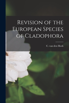 Revision of the European Species of Cladophora