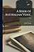A Book of Australian Verse. --