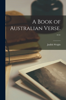 A Book of Australian Verse. -- (Paperback)