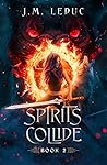 Spirits Collide (Evil Awakened #2) Book cover for Spirits Collide (Evil Awakened #2)