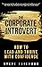 The Corporate Introvert: Ho...