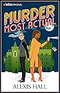 Murder Most Actual