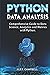 Python Data Analysis: Comprehensive Guide to Data Science, Analytics and Metrics with Python (Data Science and Analysis)